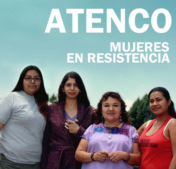 Fordern Gerechtigkeit: Frauen aus San Salvador Atenco in Mexiko