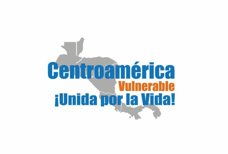 "Verwundbares Zentralamerika, vereint für das Leben!"