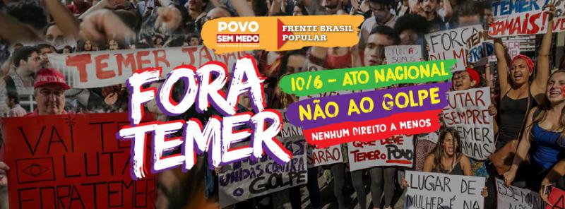 "Temer raus - Nein zum Putsch"  - Aufruf zum landesweiten Protesttag am 10. Juni
