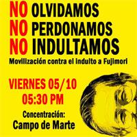 Ein Plakat in Peru ruft zum Protest gegen die Begnadigung auf: "Wir vergessen nicht. Wir vergeben nicht. Wir begnadigen nicht"