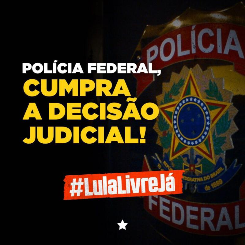 "Bundespolizei: Komm der Justizentscheidung nach!" – Sharepic der Kampagne für Lula da Silva in Brasilien