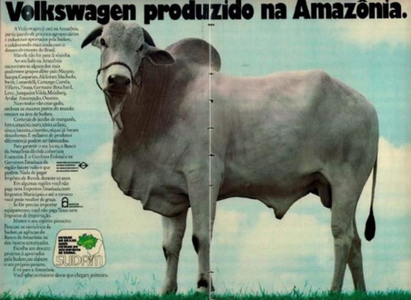 Anfang der 1970er nutzte die brasilianische Regierung die Marke Volkswagen, um für Investitionen in der Amazonasregion zu werben