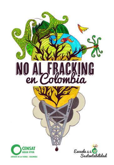 Plakat gegen Fracking in Kolumbien