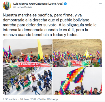 "Unser Marsch ist friedlich, aber entschlossen und wird der Rechten zeigen, dass das bolivianische Volk marschiert, um seine Stimme zu verteidigen"