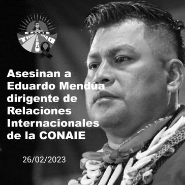 Eduardo Mendúa wurde am Sonntag nach einer Conaie-Ratssitzung erschossen